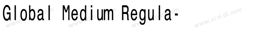 Global Medium Regula字体转换 Global Medium Regula字体转换